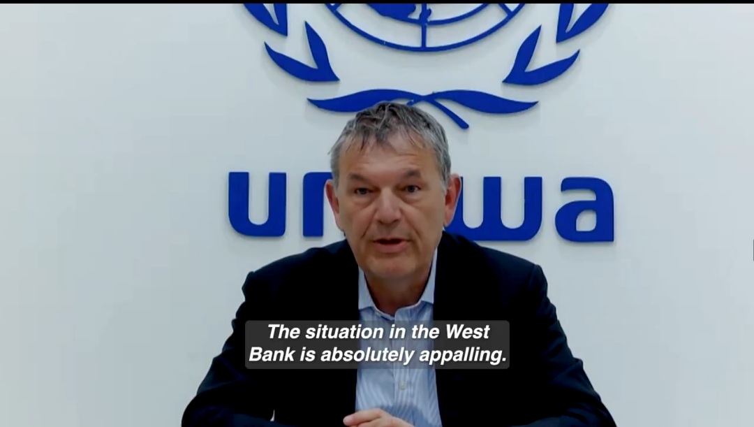 المفوض العام لـ أونروا: النزوح في الضفة الغربية المحتلة يعد الأكبر منذ نحو ستة عقود