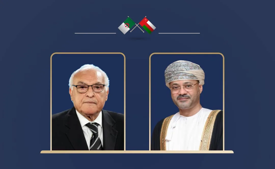 وزيرا خارجية عُمان والجزائر يتبادلان يبحثان المستجدات الإقليمية