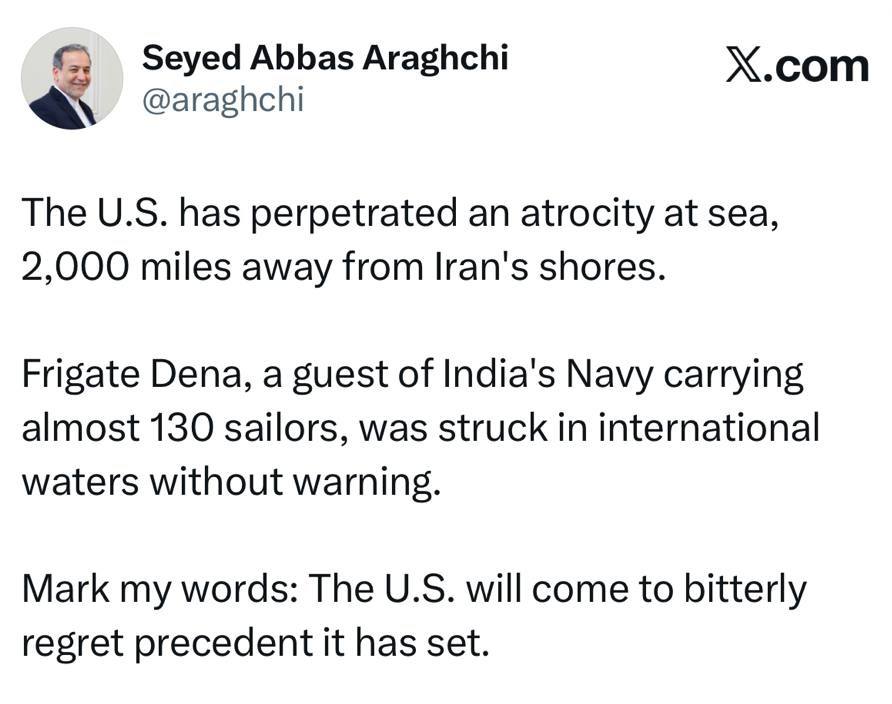 عراقجي:  الولايات المتحدة ستندم بشدة على هجومها على الفرقاطة "دنا"