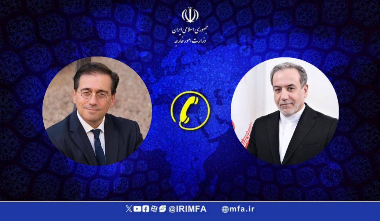 وزير خارجية إيران يشرح لنظيره الإسباني الجهود المبذولة لإنهاء الحرب