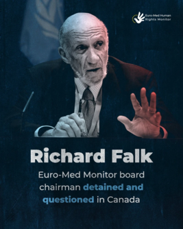 "الأورومتوسطي" يستنكر احتجاز كندا لرئيس مجلس أمنائه وزوجته ويطالب بتحقيق مستقل